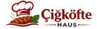 Cigköfte Haus